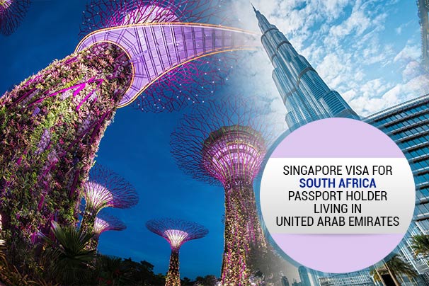 visa-information-of-singapore-for-south-africa-passport-holder-living-in-united-arab-emirates